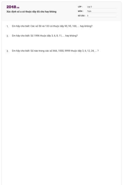 Xác định số a có thuộc dãy đã cho hay không