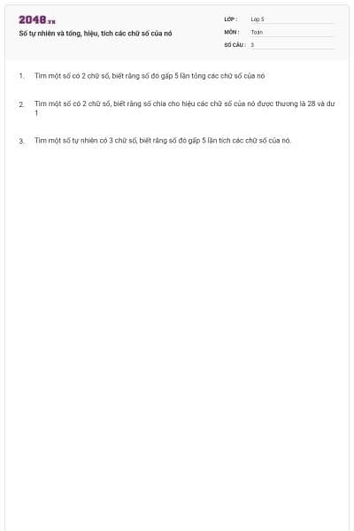 Số tự nhiên và tổng, hiệu, tích các chữ số của nó