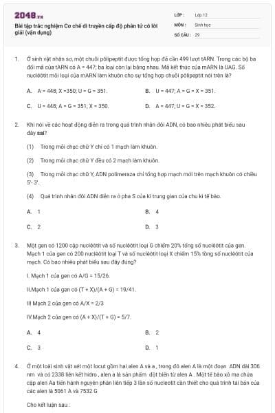 Bài tập trắc nghiệm Cơ chế di truyền cấp độ phân tử có lời giải (vận dụng)