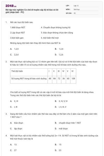 Bài tập trắc nghiệm Cơ chế di truyền cấp độ tế bào có lời giải (nhận biết - P2)