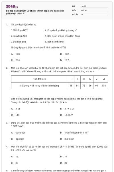 Bài tập trắc nghiệm Cơ chế di truyền cấp độ tế bào có lời giải (nhận biết - P2)