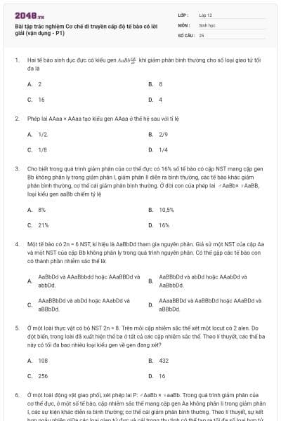 Bài tập trắc nghiệm Cơ chế di truyền cấp độ tế bào có lời giải (vận dụng - P1)