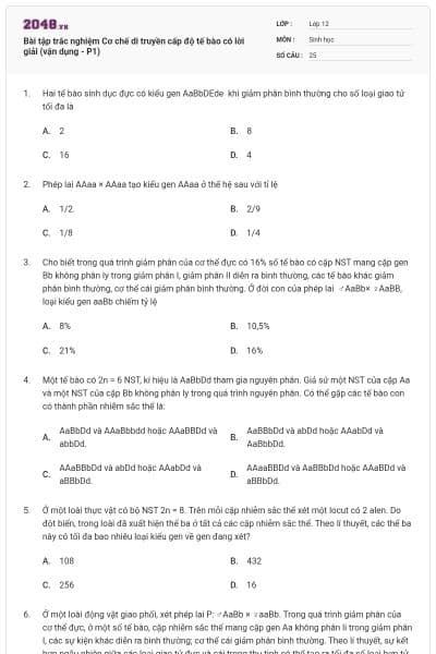 Bài tập trắc nghiệm Cơ chế di truyền cấp độ tế bào có lời giải (vận dụng - P1)