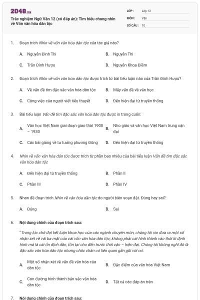 Trắc nghiệm Ngữ Văn 12 (có đáp án): Tìm hiểu chung nhìn về Vốn văn hóa dân tộc