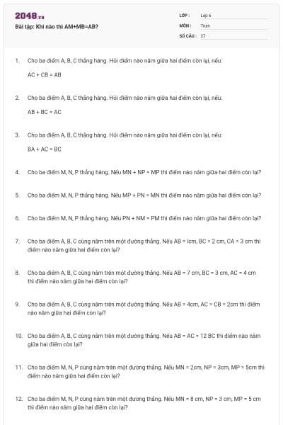 Bài tập: Khi nào thì AM+MB=AB?