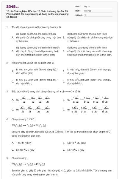 15 câu Trắc nghiệm Hóa học 10 Chân trời sáng tạo Bài 15: Phương trình tốc độ phản ứng và hằng số tốc độ phản ứng có đáp án