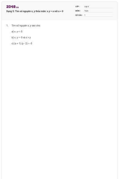 Dạng 5: Tìm số nguyên x, y thỏa mãn: x.y = a với a < 0