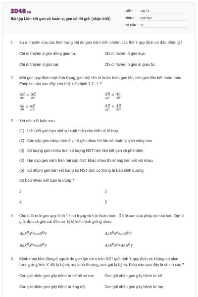Bài tập Liên kết gen và hoán vị gen có lời giải (nhận biết)