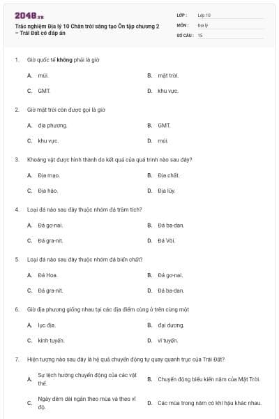 Trắc nghiệm Địa lý 10 Chân trời sáng tạo Ôn tập chương 2 – Trái Đất có đáp án