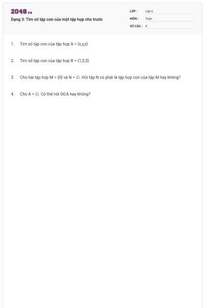 Dạng 3: Tìm số tập con của một tập hợp cho trước