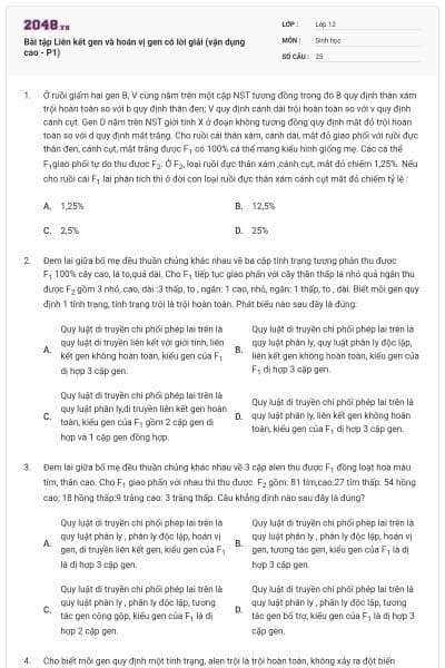 Bài tập Liên kết gen và hoán vị gen có lời giải (vận dụng cao - P1)