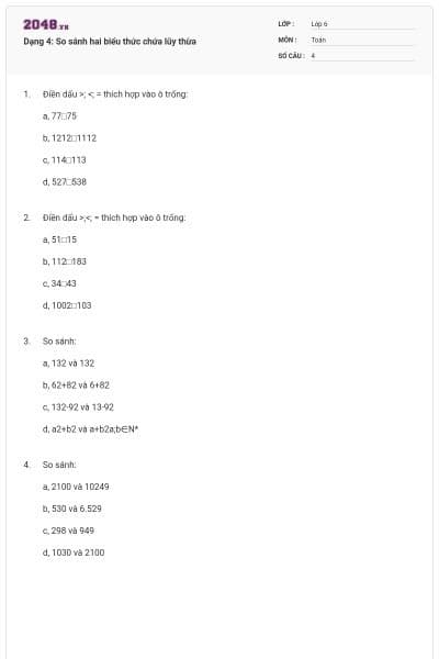 Dạng 4: So sánh hai biểu thức chứa lũy thừa