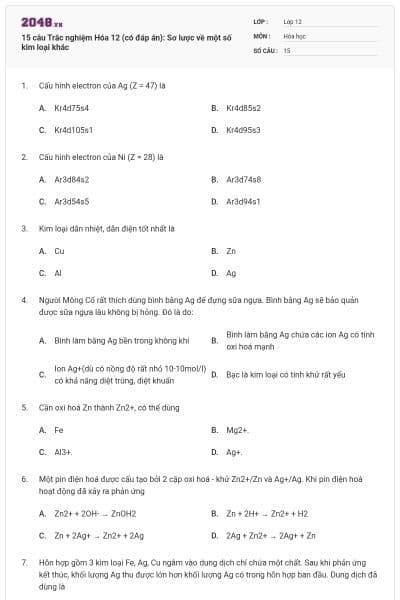 15 câu Trắc nghiệm Hóa 12 (có đáp án): Sơ lược về một số kim loại khác