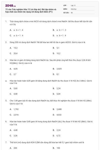 72 câu Trắc nghiệm Hóa 12 (có đáp án): Bài tập nhôm và hợp chất của nhôm tác dụng với dung dịch kiềm (P1)