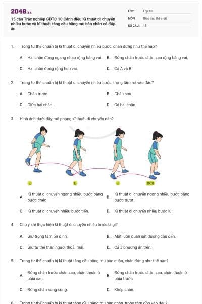 15 câu Trắc nghiệp GDTC 10 Cánh diều Kĩ thuật di chuyển nhiều bước và kĩ thuật tâng cầu bằng mu bàn chân có đáp án