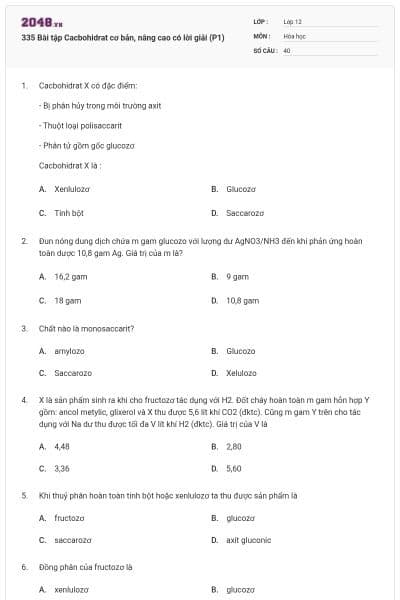 335 Bài tập Cacbohidrat cơ bản, nâng cao có lời giải (P1)