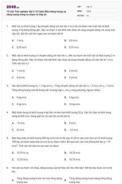 10 câu Trắc nghiệm Vật lí 10 Cánh Diều Động lượng và năng lượng trong va chạm có đáp án