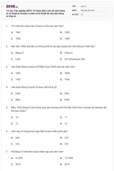 15 câu Trắc nghiệp GDTC 10 Cánh diều Lịch sử môn bóng rổ, kĩ thuật di chuyển cơ bản và kĩ thuật tại chỗ dẫn bóng có đáp án