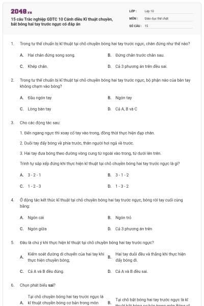 15 câu Trắc nghiệp GDTC 10 Cánh diều Kĩ thuật chuyền, bắt bóng hai tay trước ngực có đáp án