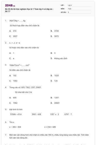 Bộ 20 đề thi trắc nghiệm Học kì 1 Toán lớp 4 có đáp án - Đề 17