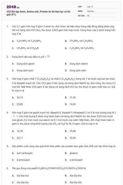 253 Bài tập Amin, Amino axit, Protein ôn thi Đại học có lời giải (P1)