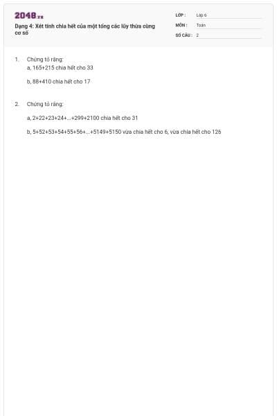 Dạng 4: Xét tính chia hết của một tổng các lũy thừa cùng cơ số