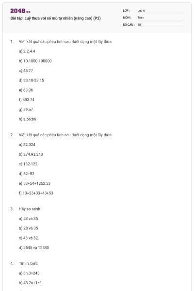 Bài tập: Luỹ thừa với số mũ tự nhiên (nâng cao) (P2)