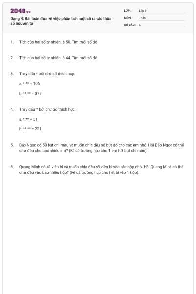 Dạng 4: Bài toán đưa về việc phân tích một số ra các thừa số nguyên tố