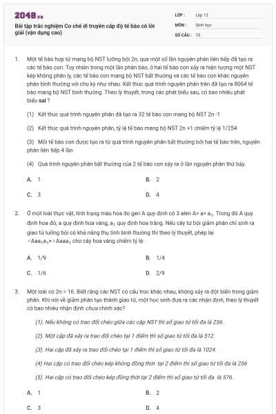 Bài tập trắc nghiệm Cơ chế di truyền cấp độ tế bào có lời giải (vận dụng cao)