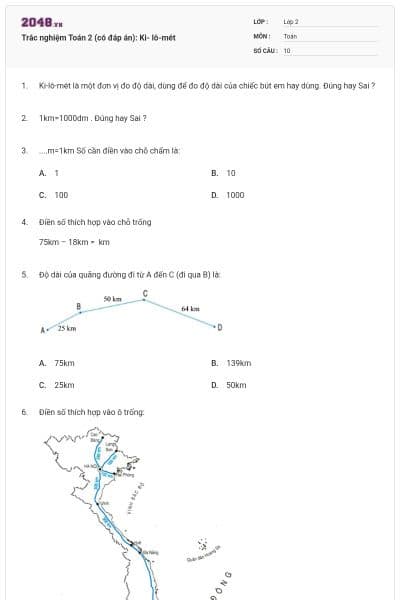Trắc nghiệm Toán 2 (có đáp án): Ki- lô-mét