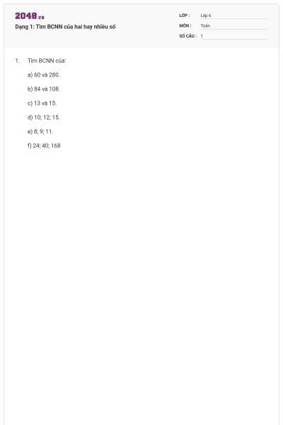 Dạng 1: Tìm BCNN của hai hay nhiều số