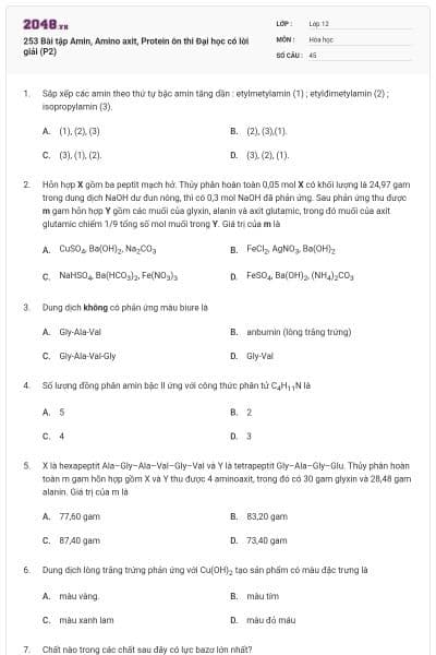 253 Bài tập Amin, Amino axit, Protein ôn thi Đại học có lời giải (P2)