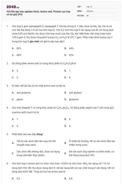 325 Bài tập trắc nghiệm Amin, Amino axit, Protein cực hay có lời giải (P3)