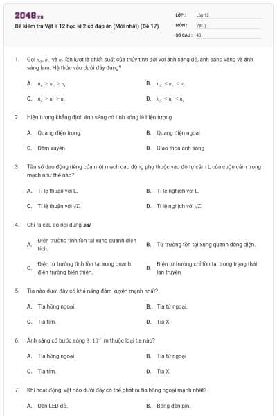Đề kiểm tra Vật lí 12 học kì 2 có đáp án (Mới nhất) (Đề 17)