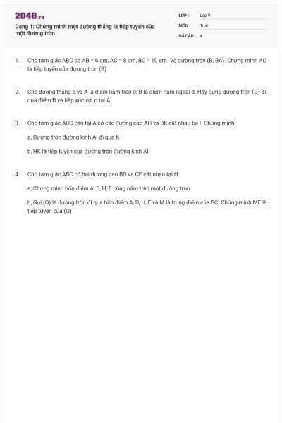Dạng 1: Chứng minh một đường thẳng là tiếp tuyến của một đường tròn