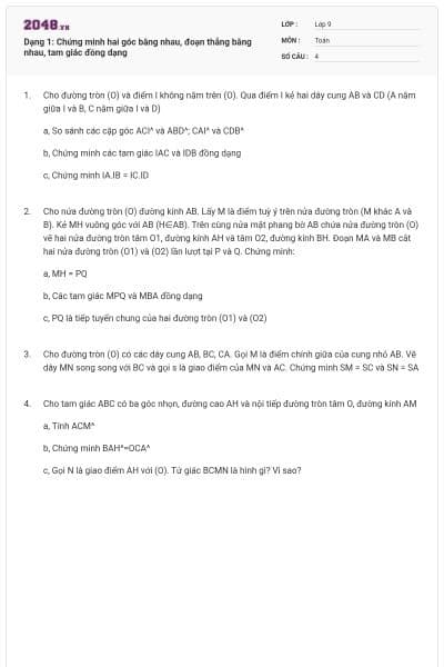 Dạng 1: Chứng minh hai góc bằng nhau, đoạn thẳng bằng nhau, tam giác đồng dạng