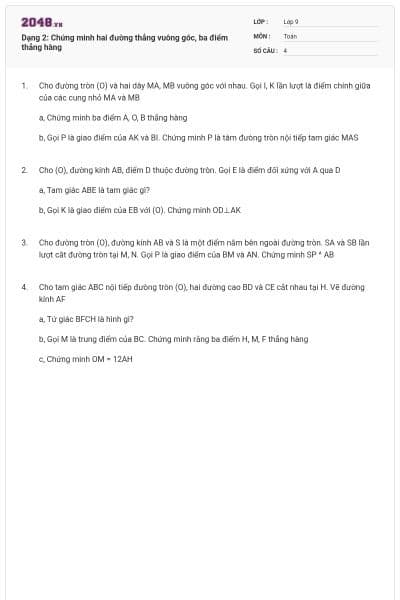 Dạng 2: Chứng minh hai đường thẳng vuông góc, ba điểm thẳng hàng