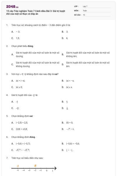 15 câu Trắc nghiệm Toán 7 Cánh diều Bài 3: Giá trị tuyệt đối của một số thực có đáp án