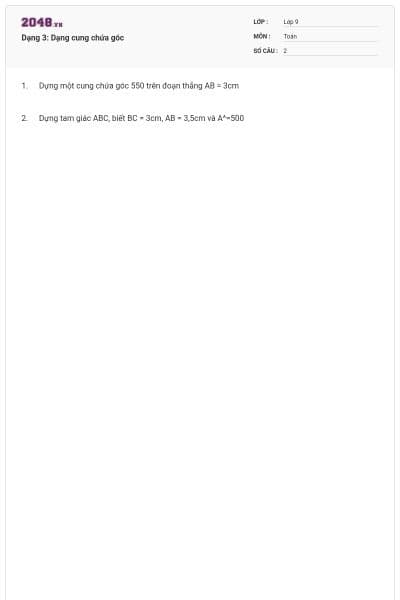 Dạng 3: Dạng cung chứa góc