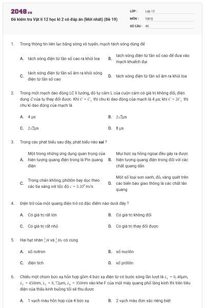 Đề kiểm tra Vật lí 12 học kì 2 có đáp án (Mới nhất) (Đề 19)