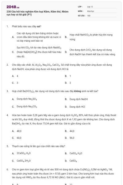 230 Câu hỏi trắc nghiệm Kim loại Kiềm, Kiềm thổ, Nhôm cực hay có lời giải (P1)