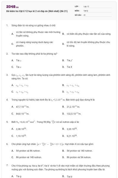 Đề kiểm tra Vật lí 12 học kì 2 có đáp án (Mới nhất) (Đề 21)