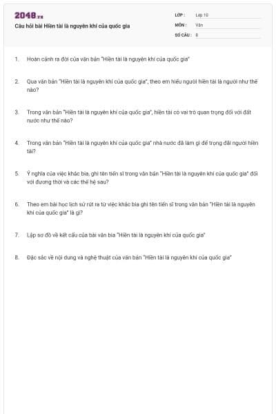 Câu hỏi bài Hiền tài là nguyên khí của quốc gia