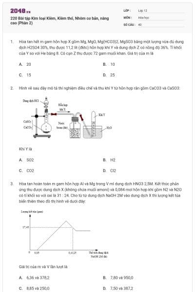 220 Bài tập Kim loại Kiềm, Kiềm thổ, Nhôm cơ bản, nâng cao (Phần 2)