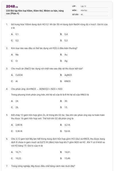 220 Bài tập Kim loại Kiềm, Kiềm thổ, Nhôm cơ bản, nâng cao (Phần 4)