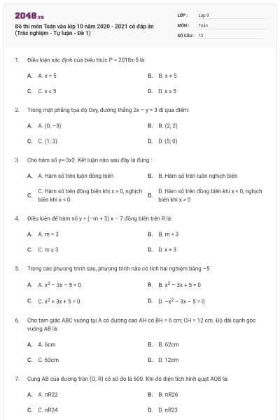 Đề thi môn Toán vào lớp 10 năm 2020 - 2021 có đáp án (Trắc nghiệm - Tự luận - Đề 1)
