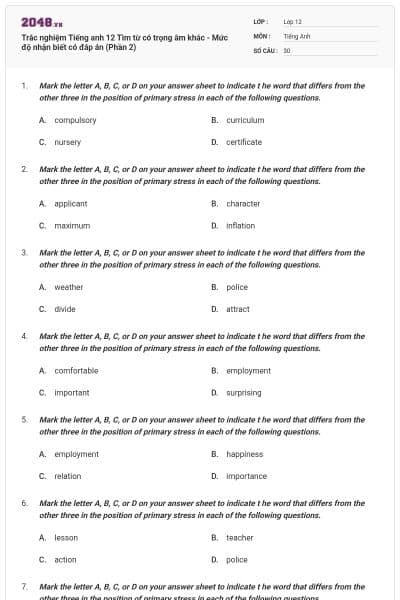 Trắc nghiệm Tiếng anh 12 Tìm từ có trọng âm khác - Mức độ nhận biết có đáp án (Phần 2)