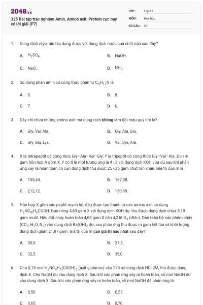 325 Bài tập trắc nghiệm Amin, Amino axit, Protein cực hay có lời giải (P7)