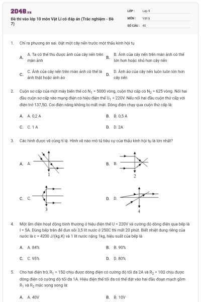 Đề thi vào lớp 10 môn Vật Lí có đáp án (Trắc nghiệm - Đề 7)