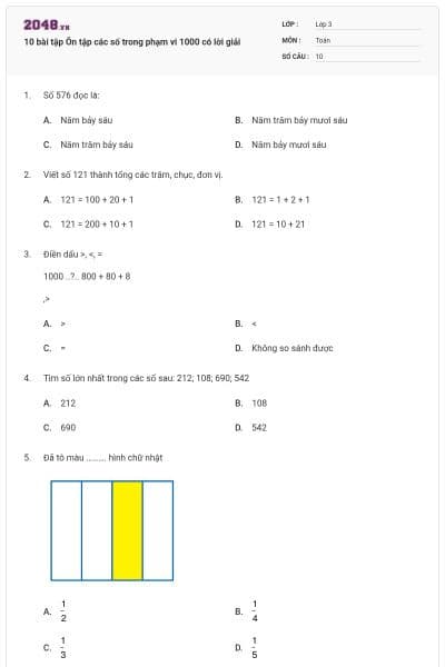 10 bài tập Ôn tập các số trong phạm vi 1000 có lời giải